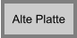 Alte Platte