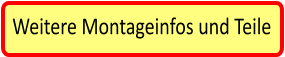 Weitere Montageinfos und Teile